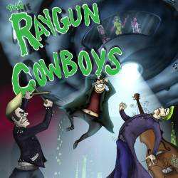 Raygun Cowboys : Underworld Boogie